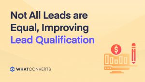 Not All Leads are Equal, Improving Lead Qualification