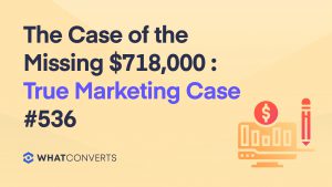 The Case of the Missing $718,000 : True Marketing Case #536