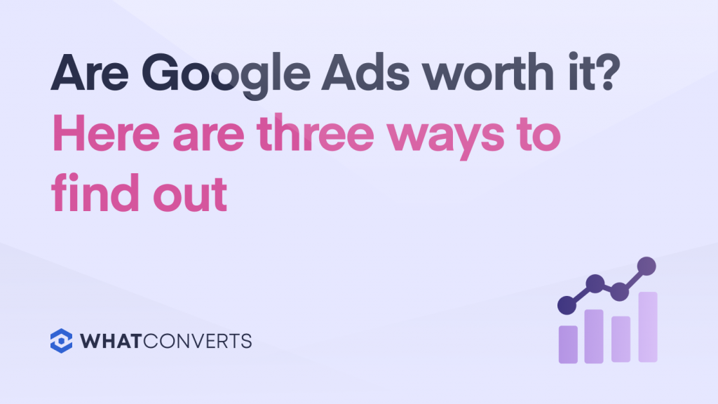 Are Google Ads Worth It?