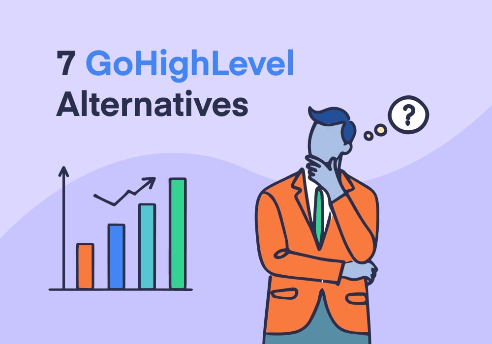 7 GoHighLevel Alternatives: Specialized Tools for Growing Businesses