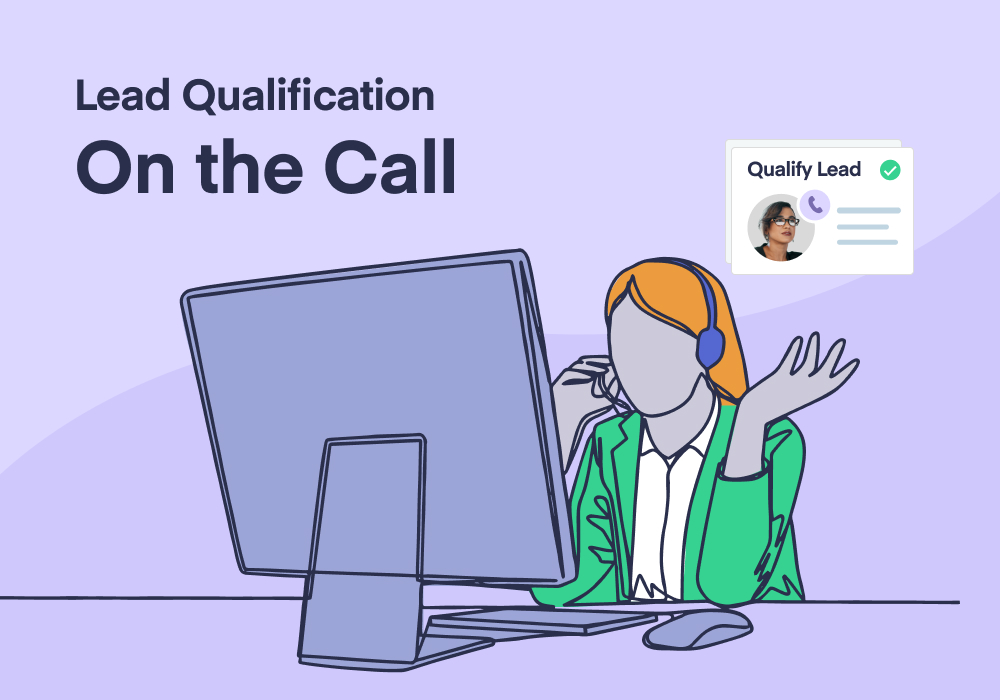 How to Qualify a Lead Over the Phone and Automate the Process graphic