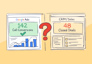 Why “Call Conversions” in Google Ads Rarely Match What Sales Actually Closes
